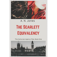 The Scarlett Equivalency: The Centurian Agency Files: Book One - Paperback