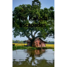 The Kallada Escapades