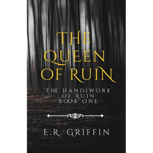 The Queen of Ruin