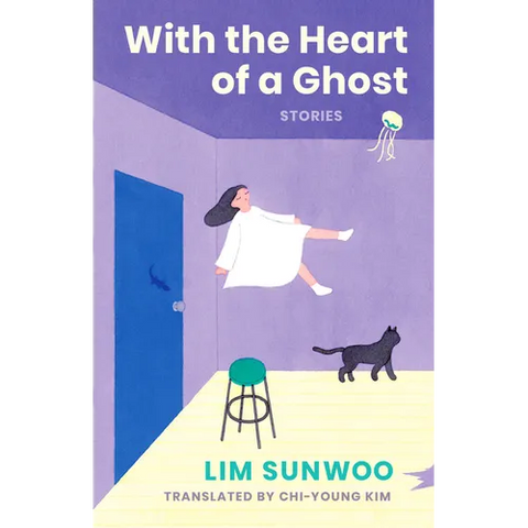 With the Heart of a Ghost: Stories