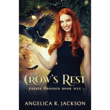 Crow's Rest: Faerie Crossed Book 1 - Paperback