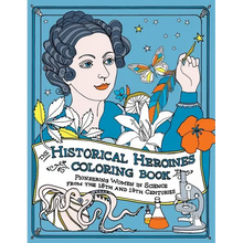 The Historical Heroines Coloring Book: Pioneering Women in Science from the 18th and 19th centuries - Paperback