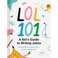 Lol 101: A Kid's Guide to Writing Jokes