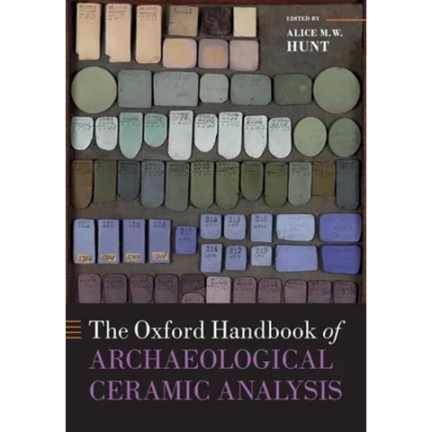 Oxford Handbook of Archaeological Ceramic Analysis