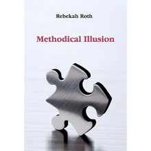 Methodical Illusion - Hardcover