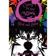 Caring for Your Clown Book Two: Trial and Error - Hardcover