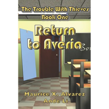 The Trouble With Thieves: Return to Averia