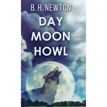 Day Moon Howl - Hardcover