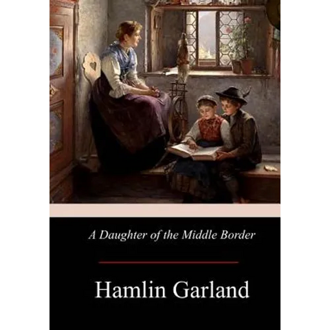 A Daughter of the Middle Border