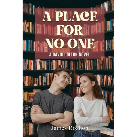 A Place For No One: A David Colton Novel