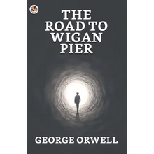 The Road to Wigan Pier