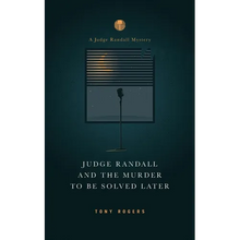 Judge Randall And The Murder To Be Solved Later - Paperback