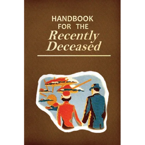 Handbook for the Recently Deceased: Movie Prop Replica Book, Perfect for Halloween Costumes and Gifts!