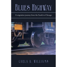 Blues Highway: A Migration Journey from the South to Chicago - Paperback