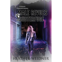 Male Revues and Subterfuge