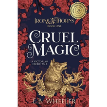 Cruel Magic: A Victorian Faerie Tale - Paperback