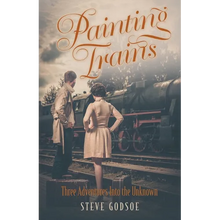 Painting Trains: Three Adventures Into the Unknown