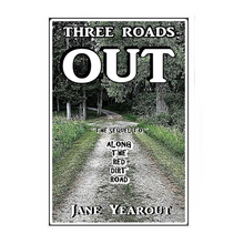 Three Roads Out: The Sequel to Along the Red Dirt Road - Paperback
