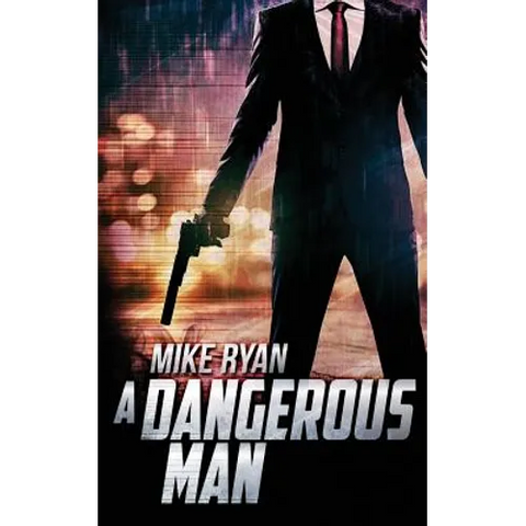 A Dangerous Man