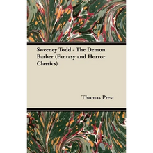 Sweeney Todd - The Demon Barber (Fantasy and Horror Classics)