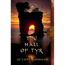 The Hall of Tyr: Book Four of The Circle of Ceridwen Saga - Paperback