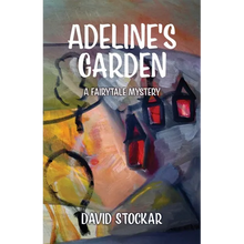 Adeline's Garden: A Fairytale Mystery - Paperback