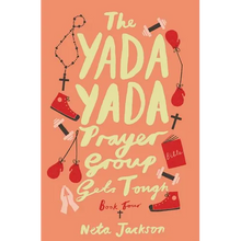 The Yada Yada Prayer Group Gets Tough, Book 4 - Paperback