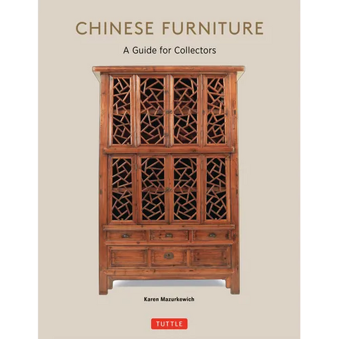 Chinese Furniture: A Guide to Collecting Antiques