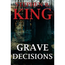 Grave Decisions