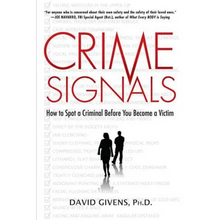 Crime Signals: How to Spot a Criminal Before You Become a Victim