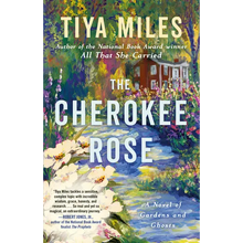 The Cherokee Rose: A Novel of Gardens and Ghosts - Paperback