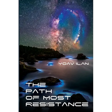 The Path of Most Resistance: And Other Stories