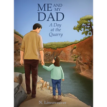 Me and My Dad: A Day at the Quarry - Hardcover