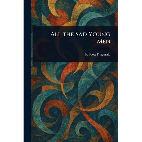 All the Sad Young Men