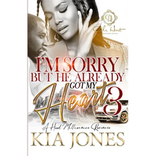 I'm Sorry But He Already Got My Heart 3: A Hood Millionaire Romance - Paperback