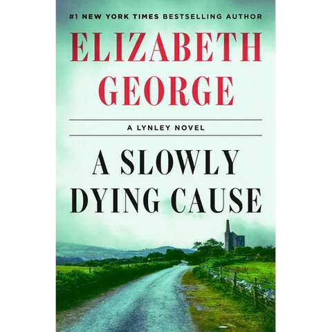 A Slowly Dying Cause: A Lynley Novel