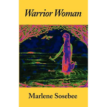 Warrior Woman: Based on the Story of Nancy Ward