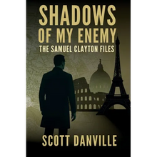 Shadows of My Enemy: The Samuel Clayton Files - Paperback