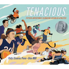 Tenacious: Fifteen Adventures Alongside Disabled Athletes