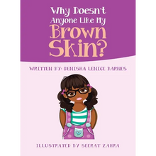 Why Doesn't Anyone Like My Brown Skin? - Hardcover