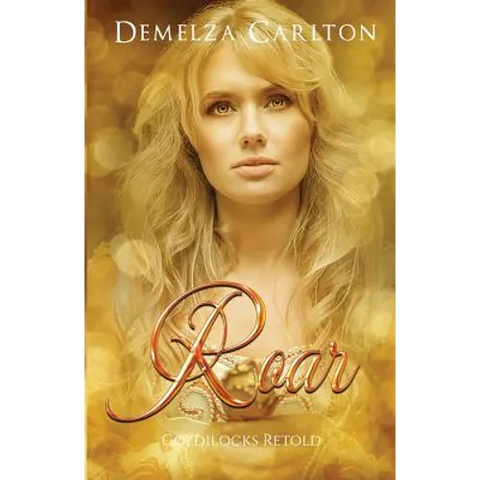 Roar: Goldilocks Retold