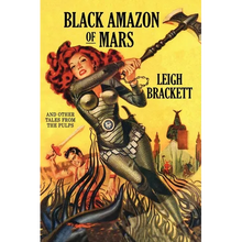Black Amazon of Mars and Other Tales from the Pulps - Paperback