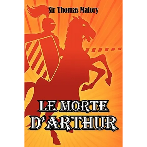 Le Morte D'Arthur