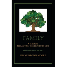 Family: A Mirror Reflecting the Heart of God - Paperback