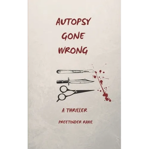 Autopsy Gone Wrong: A Thriller