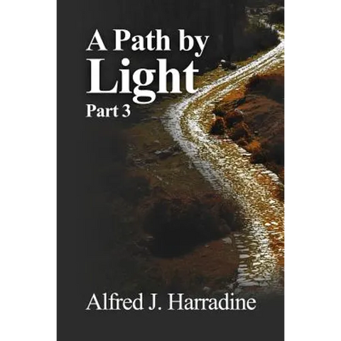 A Path by Light: Part 3