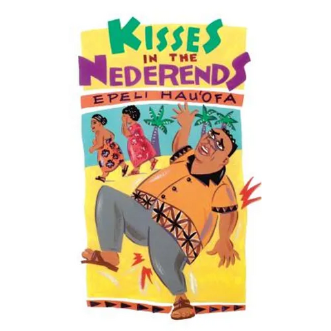 Hau'ofa: Kisses in the Nederends