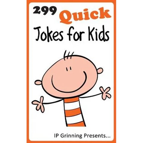 299 Quick Jokes for Kids: Joke Books for Kids