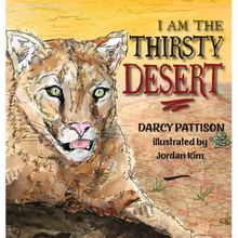 I Am the Thirsty Desert - Hardcover