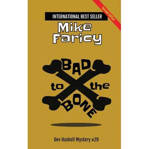 Bad to The Bone: Dev Haskell Private Investigator Book 29, Second Edition
